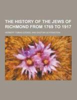The History of the Jews of Richmond from 1769 to 1917