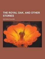 The Royal Oak, and Other Stories