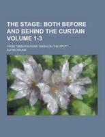 The Stage; From Observations Taken on the Spot. Volume 1-3