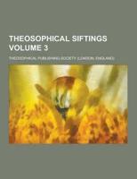Theosophical Siftings Volume 3