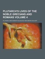 Plutarch's Lives of the Noble Grecians and Romans Volume 4
