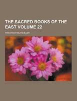The Sacred Books of the East Volume 22