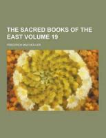 The Sacred Books of the East Volume 19