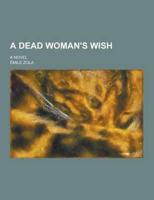 A Dead Woman's Wish