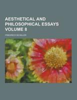 Aesthetical and Philosophical Essays Volume 8