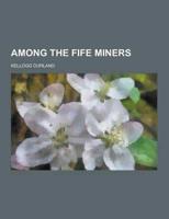 Among the Fife Miners