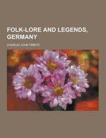 Folk-Lore and Legends, Germany