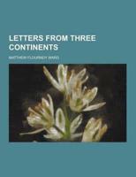 Letters from Three Continents