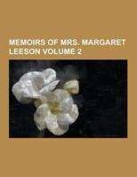 Memoirs of Mrs. Margaret Leeson Volume 2
