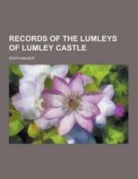 Records of the Lumleys of Lumley Castle