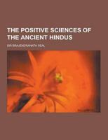 The Positive Sciences of the Ancient Hindus