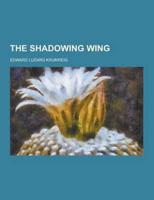 The Shadowing Wing