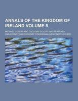 Annals of the Kingdom of Ireland Volume 5