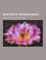 Master of German Music