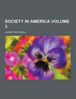 Society in America Volume 3