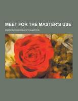 Meet for the Master's Use