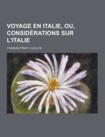 Voyage En Italie, Ou, Considerations Sur L'Italie