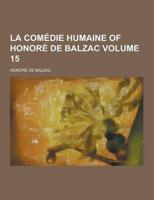 La Comedie Humaine of Honore de Balzac Volume 15