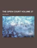 Open Court Volume 27
