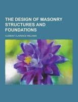 The Design of Masonry Structures and Foundations