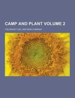 Camp and Plant Volume 2