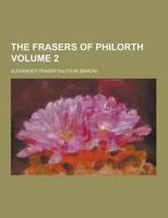 The Frasers of Philorth Volume 2
