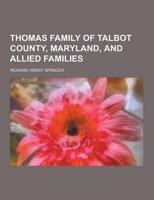 Thomas Family of Talbot County, Maryland, and Allied Families