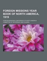 Foreign Missions Year Book of North America, 1919