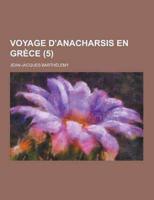 Voyage D'Anacharsis En Grece (5 )