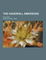 The Haverhill Emersons; Part First.