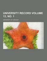 University Record Volume 13, No. 1