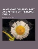 Systems of Consanguinity and Affinity of the Human Family