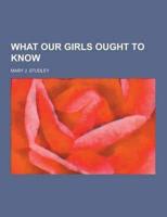 What Our Girls Ought to Know