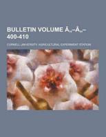 Bulletin Volume a -A - 400-410