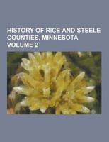 History of Rice and Steele Counties, Minnesota Volume 2