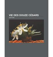 Vie Des Douze Cesars