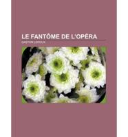 Le Fantome de L'Opera