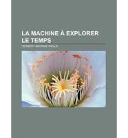 La Machine a Explorer Le Temps