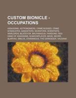 Custom Bionicle - Occupations: Assassins