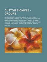 Custom Bionicle - Groups: Bands, Bounty