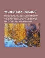 Wickedpedia - Wizards: Masters of Evil,