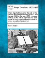 A New Digested Manual of the Acts of the General Assembly of North Carolina