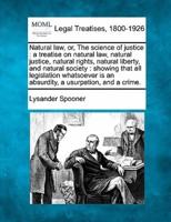 Natural Law, or, The Science of Justice