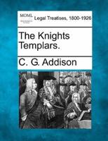The Knights Templars.