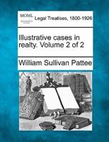 Illustrative Cases in Realty. Volume 2 of 2