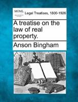 A Treatise on the Law of Real Property.