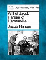 Will of Jacob Harsen of Harsenville