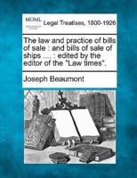 The Law and Practice of Bills of Sale