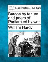 Barons by Tenure and Peers of Parliament by Writ