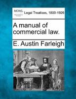 A Manual of Commercial Law.